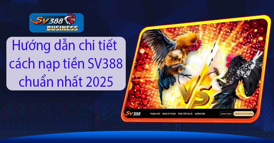Hướng dẫn cách nạp tiền SV388